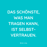 48 Sprüche über Selbstvertrauen SpruchZentrale