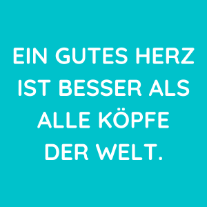 44 Sprüche über ein gutes Herz SpruchZentrale