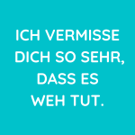 44 „Ich vermisse Dich“ Sprüche SpruchZentrale